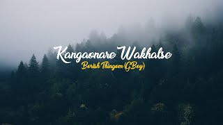 English Subtitle  Kangaonare Wakhalse by Borish Thingom Official  Manipuri Lyrics Video [upl. by Ecerahc]