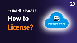 Microsoft 365 E5 Series How to license Microsoft Intune [upl. by Oaks]