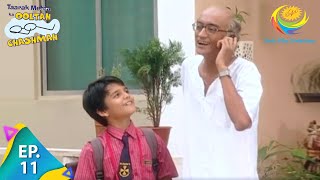 Taarak Mehta Ka Ooltah Chashmah  Episode 11  Full Episode [upl. by Aksoyn]