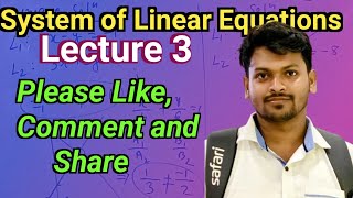 System of Linear Equations Lecture 3  Linear Algebra Lecture 8 [upl. by Rosenfeld]