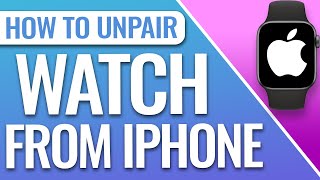 How To Unpair Apple Watch From iPhone [upl. by Yggam]