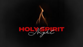 Holy Spirit Night [upl. by Ichabod]