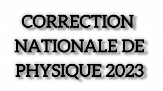 concours de Médecine 2024  Correction Nationale de Physique avec Explications  Physique 2023 [upl. by Waly]