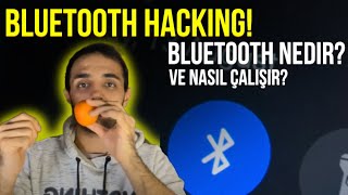 BLUETOOTH HACKING BLUETOOTH NEDIR NASIL ÇALIŞIR [upl. by Gotthelf]