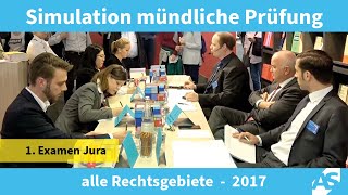 Simulation einer mündlichen Prüfung im Ersten Juristischen Examen alle Rechtsgebiete 2017 [upl. by Deer606]