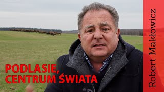 ROBERT MAKŁOWICZ POLSKA odc 40 quotPodlasie centrum świataquot [upl. by Solim858]