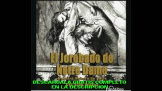 EL JOROBADO DE NOTREDAME audiolibro VICTOR HUGO [upl. by Essex]