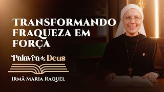 Palavra de Deus  Transformando fraqueza em força Mc 103545 Ir Maria Raquel 2010 [upl. by Ahseenak]