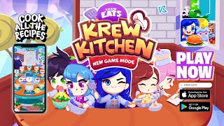 KREW Kitchen  New Game Mode  KREW EATS Official Mobile Game [upl. by Ginsburg770]