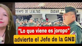 quotLo que viene es joropoquot advierte el Jefe de la GNB [upl. by Atinid]