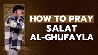 How to pray Salat AlGhufayla   The Shia way [upl. by Roland]