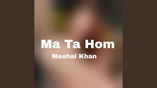 Ma Ta Hom [upl. by Sachiko]