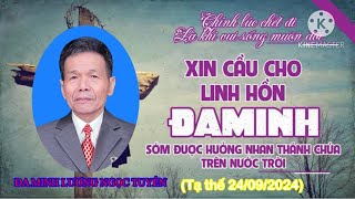 Kính xin quý cộng đoàn thêm lời cầu nguyện cho linh hồn Ông Đa Minh Lương Ngọc Tuyên mới qua đời [upl. by Aizatsana]