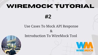 2 Introduction To WireMock Tool  Use Case For API Mocking  WireMock Tutorial [upl. by Eelnodnarb339]