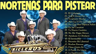 Los 30 Mejores canciones Los Los Rieleros Del Norte Mix Norteñas Para Pistear 2024 [upl. by Pelagi]