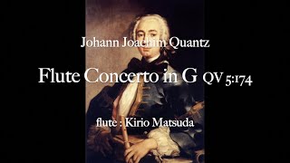 Flute Concerto in G QV 5174 Johann Joachim Quantz flute  Kirio Matsuda [upl. by Thom63]