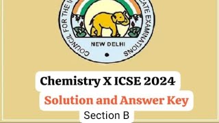 class 10 icse chemistry paper Section B 100 accurate answer key [upl. by Brufsky]