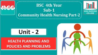 BSC 412 Community Health Nursing Part2  Health Planning and Policies and Problems [upl. by Aihcila]