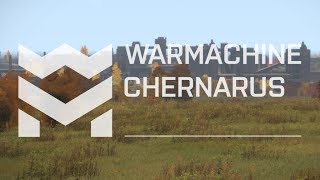 WARMACHINE Chernarus  Battlefield for Arma 3 [upl. by Enimasaj]