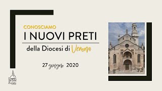 CONOSCIAMO I NUOVI PRETI della Diocesi di Verona  27 giugno 2020  Parrocchia di Lonato del Garda [upl. by Philbin]