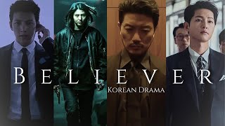 Believer  Korean MultiDrama  KDrama FMV [upl. by Elyac]