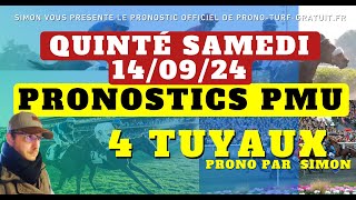 Pronostic Quinté du Samedi 14092024  Pronostics PMU 4 Tuyaux Bases Solides et Tocard du jour [upl. by Lawton389]