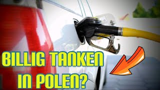 Tanken in Polen 2022 Preisvergleich entlang der A4 [upl. by Art]