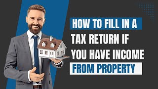 How to Fill Tax Return for Property Income Naseems Accountants Guide TaxReturn PropertyTax [upl. by Reade]