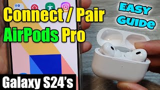 How to ConnectPair AirPods Pro 23 With Galaxy S24S24Ultra 🎧📱 [upl. by Eellek20]