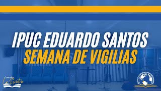 IPUC Eduardo Santos  Semana de Vigilias Martes [upl. by Dnamron]