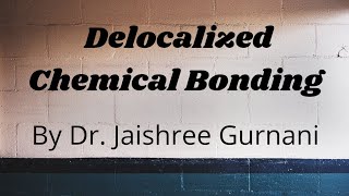 Delocalised Chemical Bonding [upl. by Etnauq49]