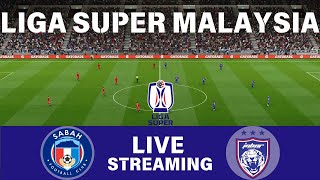 🔴 LIVE SABAH FC vs JOHOR DARUL TAZIM  BIG MATCH LIGA SUPER MALAYSIA [upl. by Francklyn]