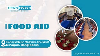 Foodaid। Markazul Quran Madrasah Ghoraghat Raniganj Dinajpur Bangladesh simplereasonuk [upl. by Giark]