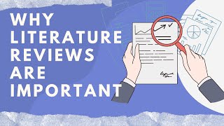 Why Literature Reviews are Important  7 Benefits of Literature Review  Animated Explainer Video [upl. by Airekat]