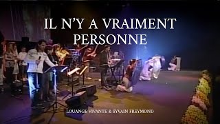 Il ny a vraiment personne comme Jésus  Louange vivante amp Sylvain Freymond [upl. by Adyahs]