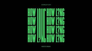 Charlie Puth  How Long Roisto Remix [upl. by Onitselec]