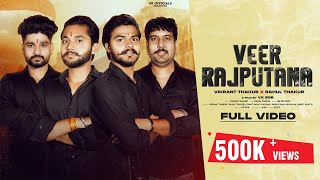 Veer Rajputana।New Rajputana song 2022।Vikrant Thakur Rahul Thakur vrofficial rajputanasong [upl. by Warner939]