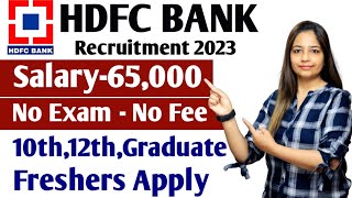 HDFC Bank Recruitment 2023  HDFC Job Vacancy 2023 MayBank Recruitment 2023New Bank Vacancies job [upl. by Ordnagela]