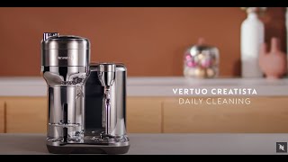 Nespresso Vertuo Creatista  Daily Cleaning [upl. by Niknar867]