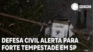 Defesa Civil alerta para forte tempestade em São Paulo [upl. by Dasie]