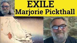 🔵 Exile Poem by Marjorie Pickthall  Summary Analysis  Exile by Marjorie Pickthall [upl. by Atiuqiram919]