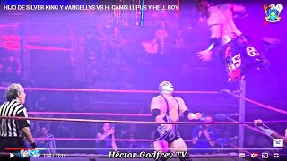 HIJO DE SILVER KING Y VANGELLYS VS H CANIS LUPUS Y HELL BOY [upl. by Lenoyl530]