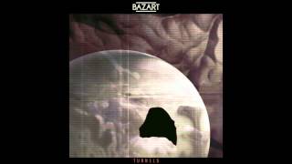 Bazart  Tunnels OFFICIAL AUDIO [upl. by Ylrehs71]