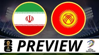 Iran v Kyrgyzstan  Preview  2026 World Cup Qualifier  پیش بازی ایران و قرقیزستان [upl. by Joli]