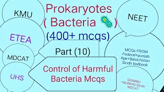 Prokaryotes  Bacteria  400 Mcqs Part 10  Control of Harmful Bacteria Mcqs [upl. by Iruahs]