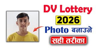 DV Lottery 2026 Photo Banaune Tarika  DV Lottery Photo Tool [upl. by Basham]