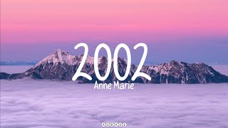 2002 Anne Marie Lyrics 2002 annemarie songlyrics [upl. by Adelina]