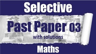 Selective Test 3  Maths Q 1 [upl. by Kcirde]