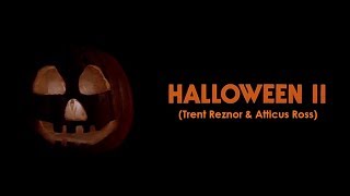 Halloween II trent reznor amp atticus ross intro 1080p [upl. by Lledraw]