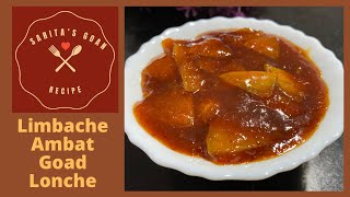 Limbache Ambat Goad Lonche  Tasty Lemon Pickle  Tangy Sweet Pickle  Saritaâ€™s Goan Recipes [upl. by Dasi]